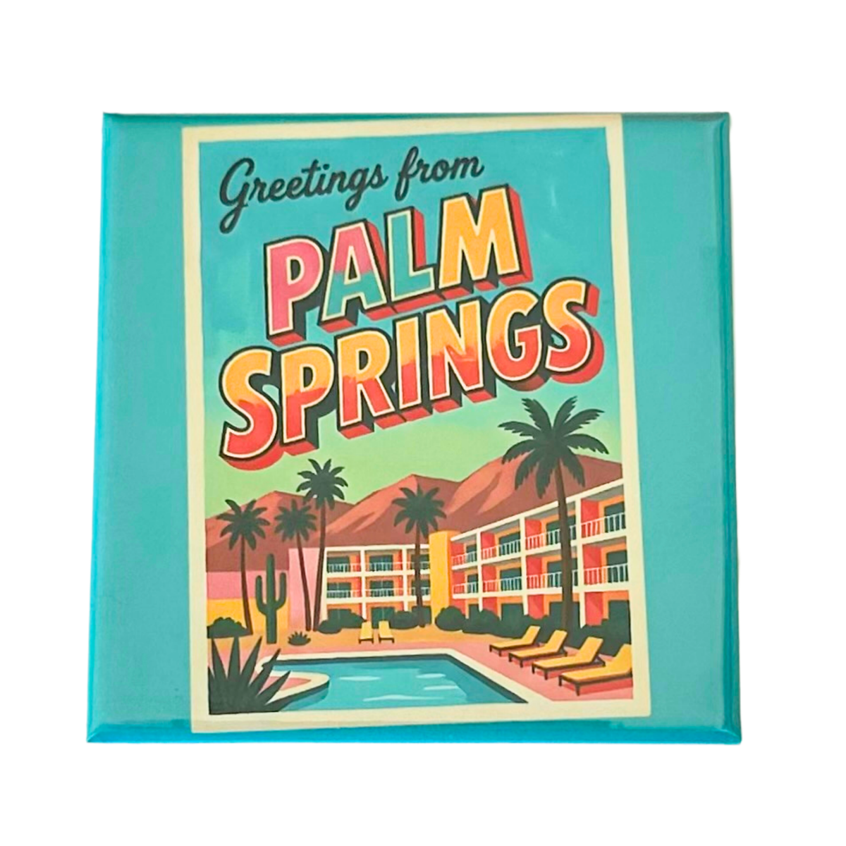 A square magnet featuring a retro-style illustration that reads 'Greetings from PALM SPRINGS' above an illustrated motel pool scene with palm trees and mountains, set against a turquoise background.
